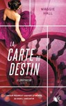 La carte du destin - Maggie Hall - 9782221192535
