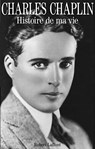 Histoire de ma vie - Charles Chaplin - 9782221202265