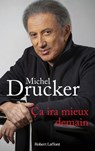 Ça ira mieux demain - Michel Drucker - 9782221255032