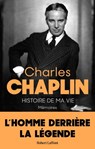 Histoire de ma vie - Mémoires - Charles Chaplin - 9782221265734