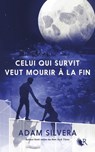 Celui qui survit veut mourir à la fin - Adam Silvera - 9782221266748