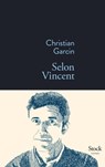 Selon Vincent - Christian Garcin - 9782234075238
