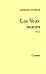 Les yeux jaunes - Jacques Chessex - 9782246072393