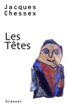 Les têtes - Jacques Chessex - 9782246650096