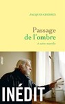Passage de l'ombre - Jacques Chessex - 9782246822639