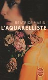 L'Aquarelliste - Beatrice Masini - 9782253068518