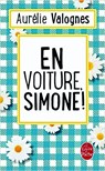 En voiture, Simone! - Aurélie Valognes - 9782253070566