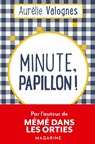 Minute papillon - Aurelie Valognes - 9782253073178