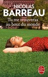 Tu me trouveras au bout du monde - Nicolas Barreau - 9782253098515