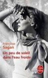 Un peu de soleil dans l'eau froide - Francoise Sagan - 9782253156802