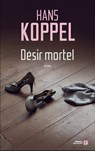 Désir mortel - Hans Koppel - 9782258110489