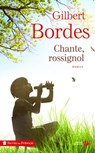 Chante, rossignol - Gilbert Bordes - 9782258142404