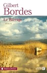 Le barrage - Gilbert Bordes - 9782258147300