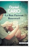 Le Bon Facteur Bouvreuil - Daniel Cario - 9782258204447
