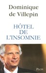 Hôtel de l'insomnie - Dominique de Villepin - 9782259213615