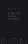 Histoires parallèles - tome 1 Le territoire muet - Péter Nádas - 9782259218658