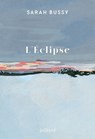 L'éclipse - Sarah Bussy - 9782260056379