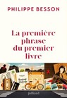 La première phrase du premier livre - Philippe Besson - 9782260057697