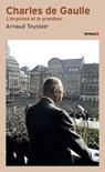 Charles de Gaulle - L'angoisse et la grandeur - Arnaud Teyssier - 9782262115463