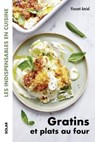 Gratins et plats au four - les indispensables en cuisine - Livre Gratins et plats au four - les indispensables en cuisine - Vincent Amiel - 9782263187698
