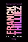 L'Autre moi - Franck Thilliez - 9782265159082