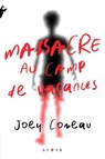Massacre au camp de vacances - Joey Comeau - 9782265159662