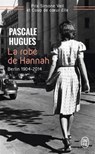La robe de Hannah - Pascale Hugues - 9782290105634