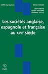Les sociétés anglaise, espagnole et française au XVIIe siècle - Michel Cassan - 9782301001078
