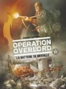 Opération Overlord - Tome 03 - Bruno Falba ; Davide Fabbri ; Domenico Neziti ; Matteo Nelli - 9782331009815