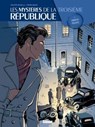 Les Mystères de la 3e République - Tome 03 - Philippe Richelle ; Pierre Wachs - 9782331012877