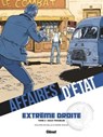 Affaires d'Etat - Extrême Droite - Tome 02 - Philippe Richelle ; Pierre Wachs - 9782331061578
