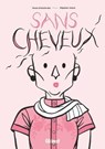 Sans cheveux - Tereza Drahonovská ; Stepánka Jislová - 9782331079757
