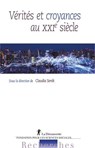 Vérités et croyances au XXIe siècle - Claudia Senik - 9782348093074