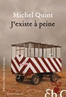 J'existe à peine - Michel Quint - 9782350872810