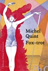 Fox-trot - Michel Quint - 9782350873367