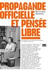 Propagande officielle et pensée libre - Bertrand Russell - 9782355222610