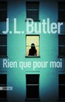 Rien que pour moi - J. L. Butler - 9782355846915