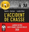 L'Accident de chasse - Fauve d'or 2021 - David L. Carlson - 9782355848087