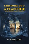 L'Histoire de l'Atlantide - W. Scott-Elliot - 9782357285545