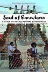 Soul of Barcelona - Fany Pechiodat - 9782361953874