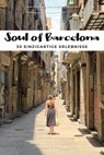Soul of Barcelona - Fany Pechiodat - 9782361953904