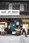 Soul of Tokyo Guide - Fany Pechiodat ; Amandine Pechiodat - 9782361954208