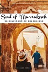Soul of Marrakesch - Tarajia Morrell - 9782361956585