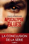 Apocalypse Blues, T3 : L'Ère des révoltes - Chloé Jo Bertrand - 9782362315374