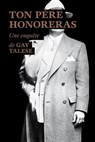 Ton père honoreras - Gay Talese - 9782364680784