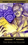 The King In Yellow (Golden Deer Classics) - Robert William Chambers ; Golden Deer Classics - 9782377870950
