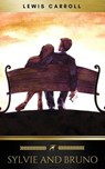 Sylvie and Bruno - Lewis Carroll ; Golden Deer Classics - 9782377935536