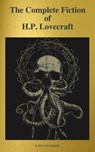 The Complete Fiction of H.P. Lovecraft ( A to Z Classics ) - H. P. Lovecraft - 9782378072872