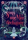 Sous une mer déchaînée (e-book) - De Elizabeth - 9782378768836