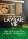 La Vraie Vie - Adeline Dieudonné - 9782378800239